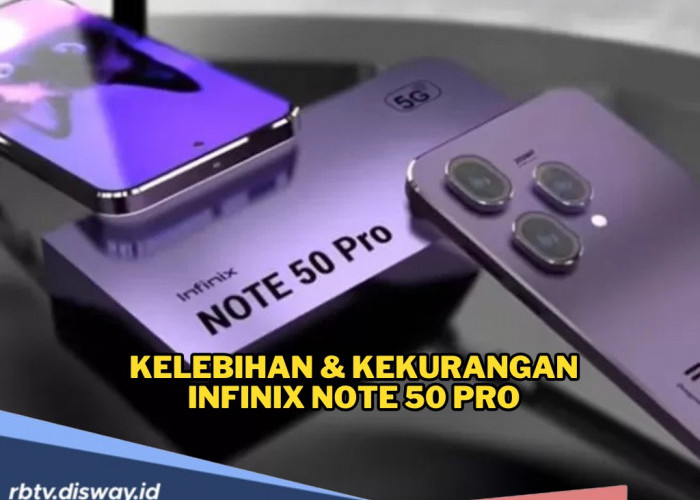 Review Lengkap Infinix Note 50 Pro, Cek Kelebihan dan Kekurangan Setelah Pemakaian Hampir 2 Minggu