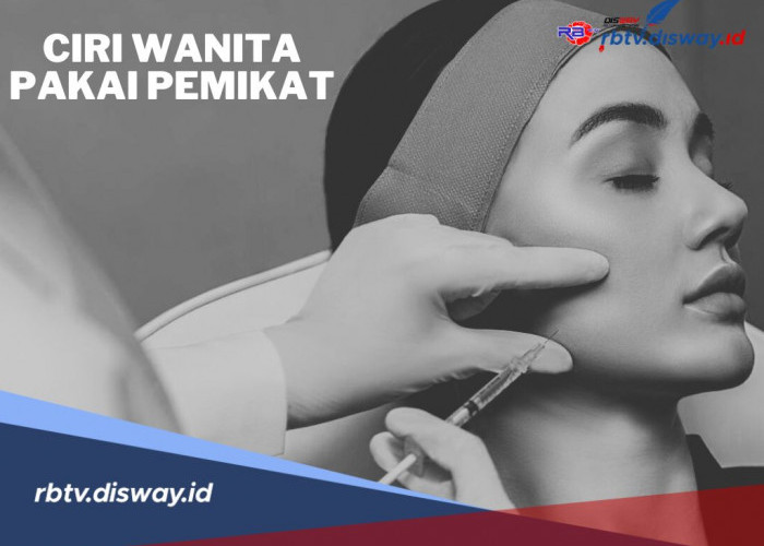 8 Ciri-ciri Wanita yang Memakai Susuk Pemikat, Kenali Tandanya Berikut Ini