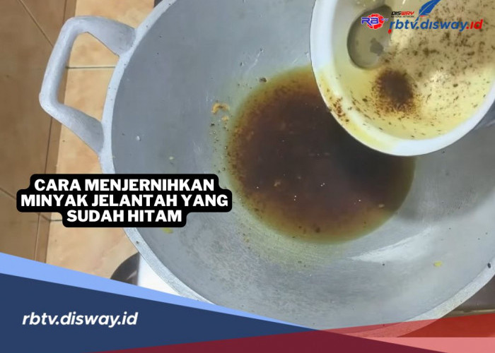 Baru Tahu, Ini 6 Cara Menjernihkan Minyak Jelantah yang Sudah Hitam, Pasti Berhasil