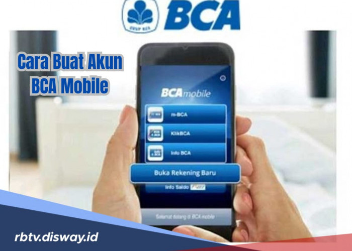 Cara Praktis Buat Akun BCA Mobile di Handphone Tanpa Perlu Repot Datangi Bank