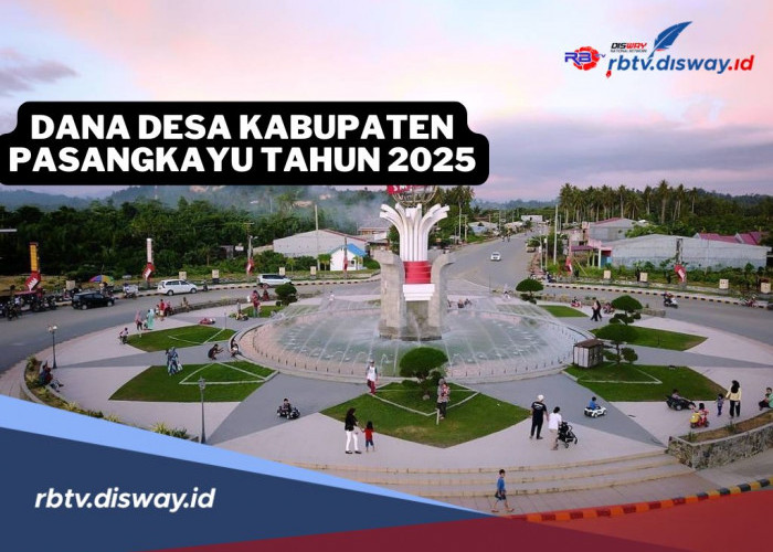 Rincian Dana Desa Kabupaten Pasangkayu Tahun 2025, ini Desa yang Menerima Kucuran Anggaran Tertinggi