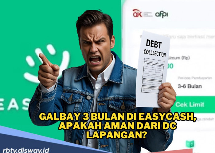 Galbay 3 Bulan di Easycash, Apakah Aman dari DC Lapangan? Ini Jawaban Lengkapnya!