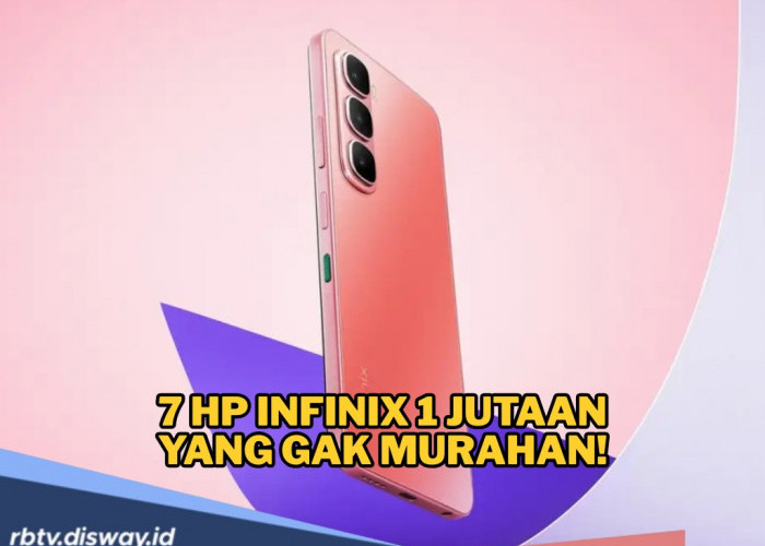 7 HP Infinix 1 Jutaan Terbaik 2025, Punya Spesifikasi Gahar dan Fitur Premium