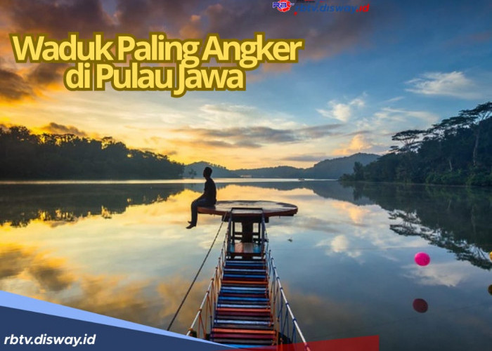 8 Waduk Paling Angker di Pulau Jawa, Punya Cerita Mistis yang Bikin Bulu Kuduk Berdiri 