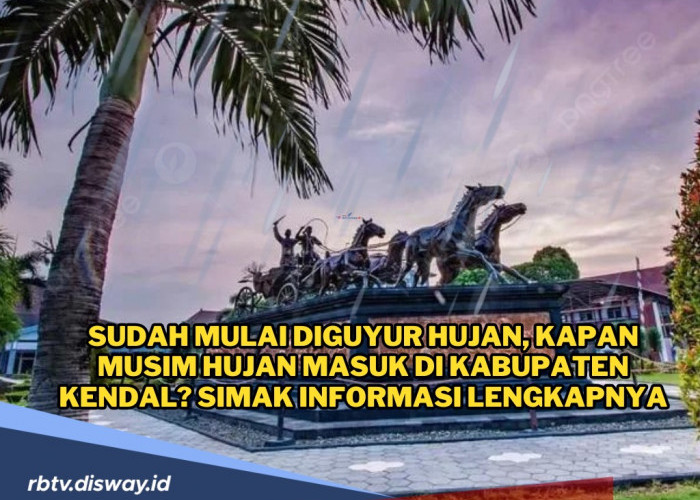 Beberapa Daerah Mulai Diguyur Hujan, Ini Prediksi Musim Hujan di Kabupaten Kendal