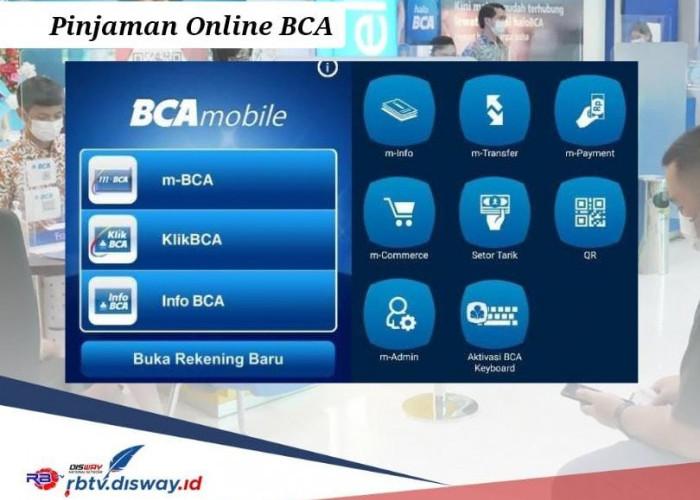 Pinjaman Online BCA 2024 Rp 30 Juta Tanpa DP, Simak Syarat dan Cara Pengajuan Lewat BCA Mobile 
