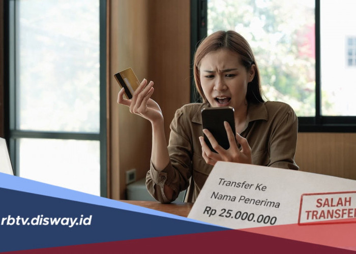 Gunakan 4 Cara Ini untuk Kembalikan Uang yang Salah Ditransfer
