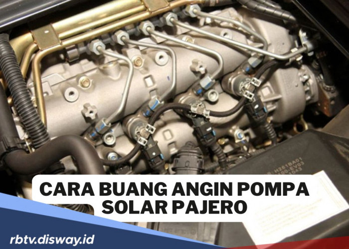 Ikuti Cara Ini untuk Buang Angin Pompa Solar Mitsubishi Pajero