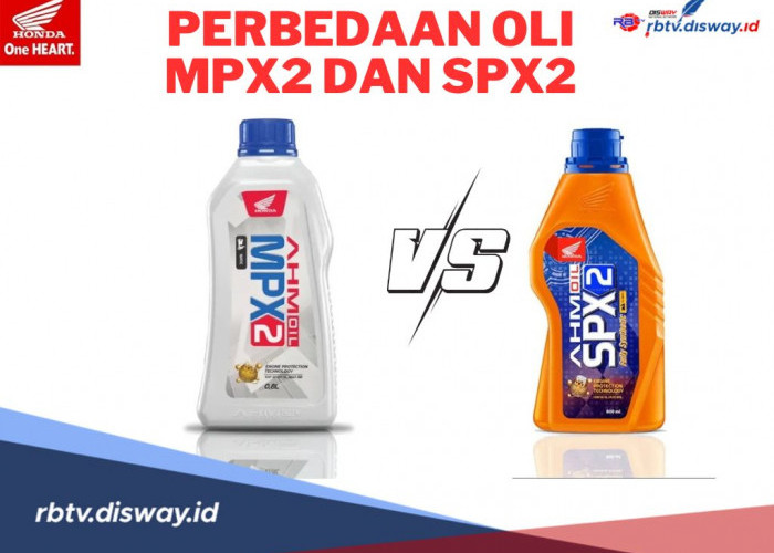 Jangan Salah Pilih, Ini Perbedaan Oli MPX 2 dan SPX 2 yang Wajib Diketahui Pemilik Kendaraan