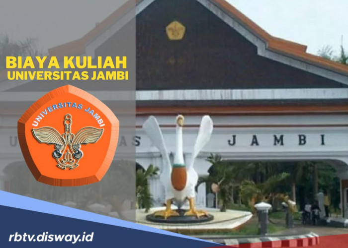 Tertarik Kuliah di UNJA? Berikut Biaya Kuliah di Universitas Jambi