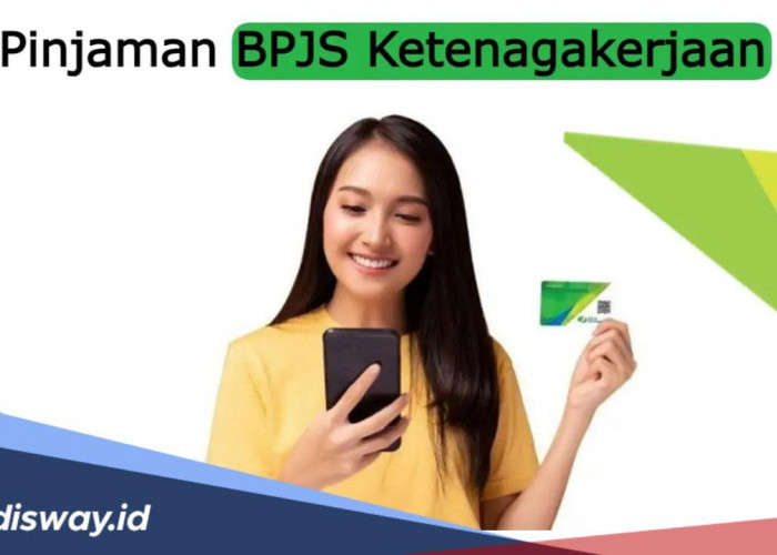 Informasi Terbaru Tabel Pinjaman BPJS Ketenagakerjaan 2024, Bisa Pinjam Rp10-50 Juta Hingga Usia 65 Tahun