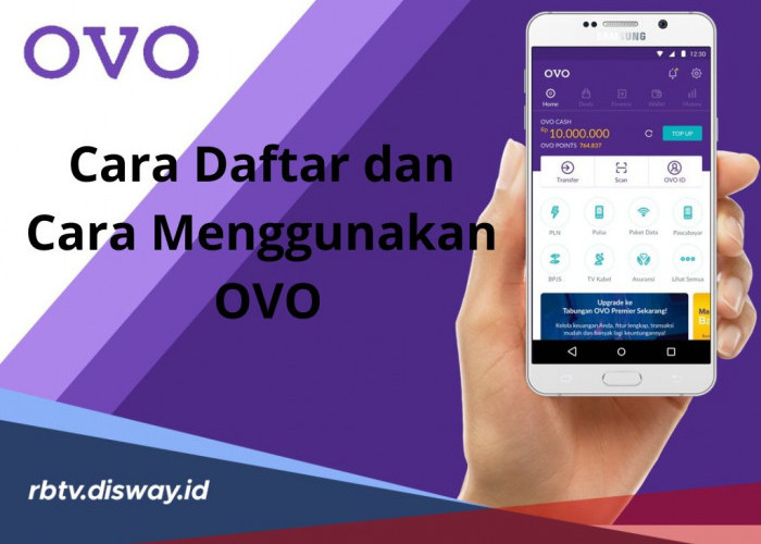 Dompet Digital Terbaik di Indonesia, Begini Cara Daftar OVO dan Cara Menggunakan OVO