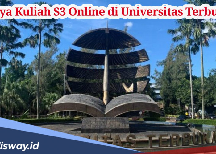 Ternyata, Segini Biaya Kuliah S3 Online di Universitas Terbuka