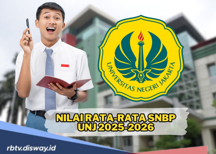 Lengkap! Ini Nilai Rata-rata SNBP UNJ 2025-2026 serta Tips dan Informasi untuk Lolos Seleksi