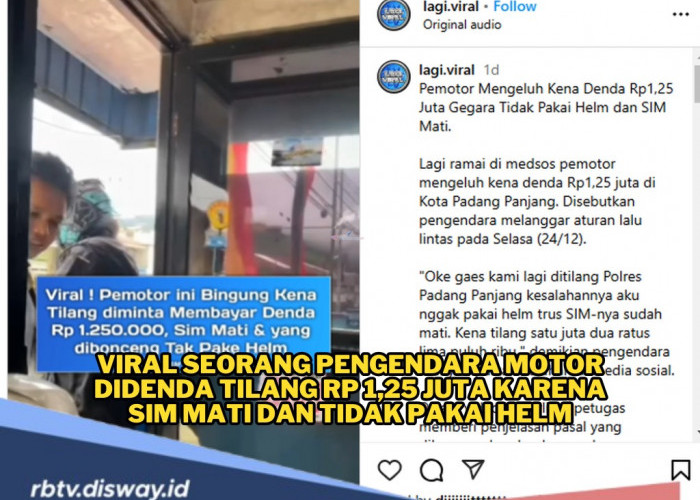 Viral Pengendara Motor Ditilang Rp 1,25 Juta Karena SIM Mati dan Tidak Pakai Helm, Ini Penjelasannya