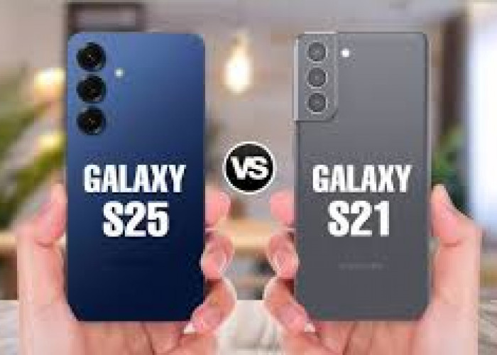 Samsung Galaxy S25 vs Samsung Galaxy S21, Begini Perbandingan Spesifikasi dan Harganya   