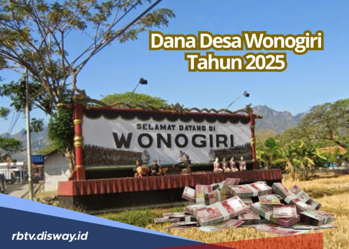 DANA Desa Kabupaten Wonogiri 2025, Disiapkan Rp 250 Miliar, Ini Rincian per Desanya