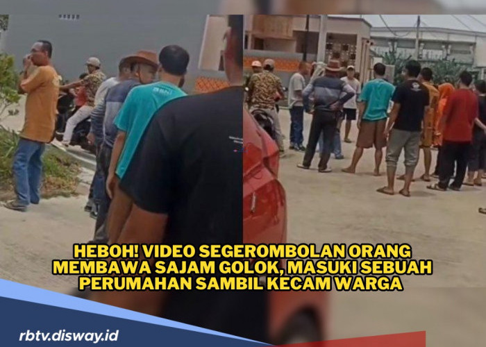 Heboh! Membawa Sajam, Gerombolan Orang Masuk ke Perumahan Sambil Kecam Warga 