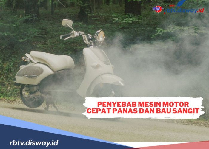 Pemilik Motor Perlu Tahu, Ini Penyebab Utama Mesin Motor Cepat Panas dan Berbau Sangit