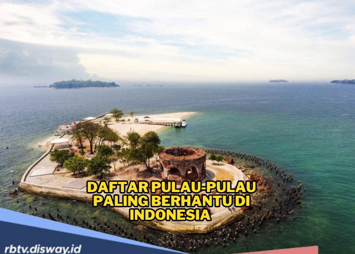 Konon Pulau-Pulau Paling Berhantu di Indonesia yang Sarat Aura Mistis dan Cerita Mencekam