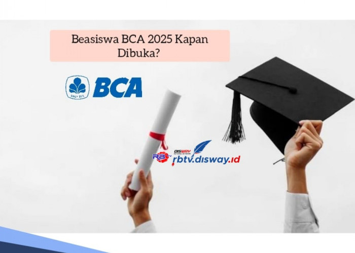 Beasiswa BCA 2025 Kapan Dibuka? Catat Tanggalnya dan Jangan Sampai Ketinggalan 