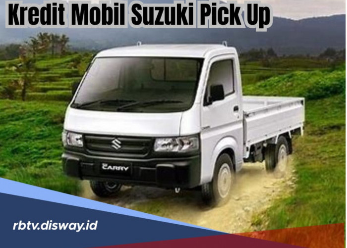 Cek Simulasi Kredit Mobil Suzuki Pick Up, DP Mulai dari Rp 12 Jutaan