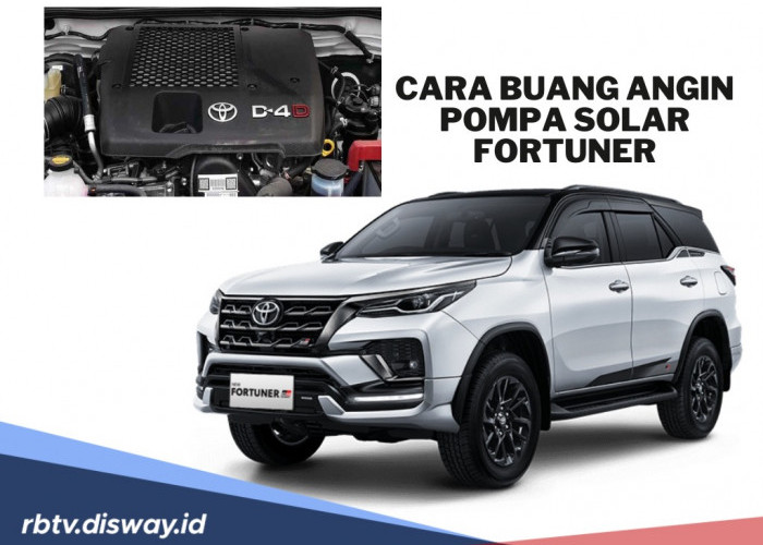 9 Cara Mudah Mengatasi Masuk Angin Pompa Solar Toyota Fortuner