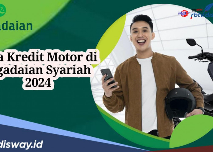 Begini Cara Kredit Motor di Pegadaian Syariah 2024, Minimal Usia 21 Tahun Bebas Bunga