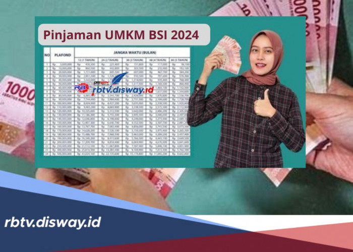 Pinjaman UMKM BSI 2024, Bebas Bunga Angsuran Rendah, Cek Tabel Pinjaman Rp 1 Juta - Rp 10 Juta