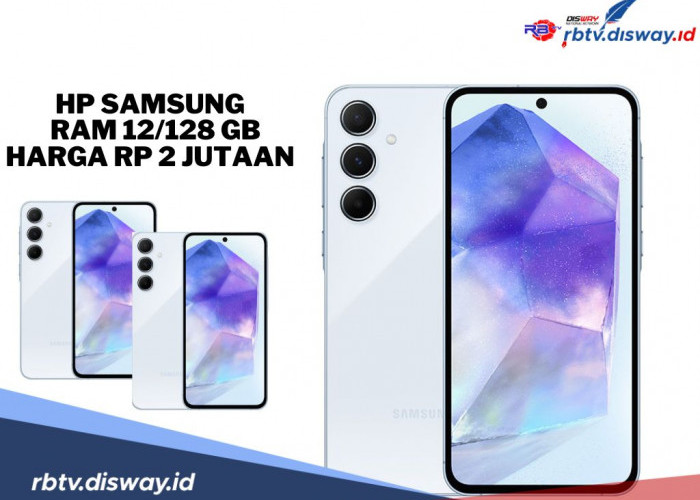 2 Rekomendasi HP Samsung Rp2 Jutaan RAM 12/128 GB, Pilihan Cerdas di Kelas Menengah