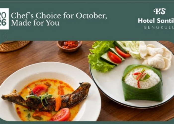 Hotel Santika Bengkulu Hadirkan 'Chef’s Choice for October, Made for You' dengan Ragam Menu Spesial