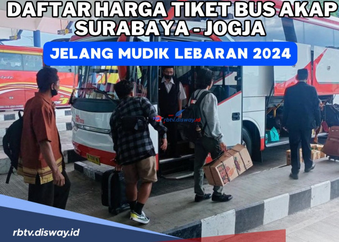 Cek-cek untuk mudik, Ini Daftar Harga Tiket Bus AKAP Surabaya-Jogja 