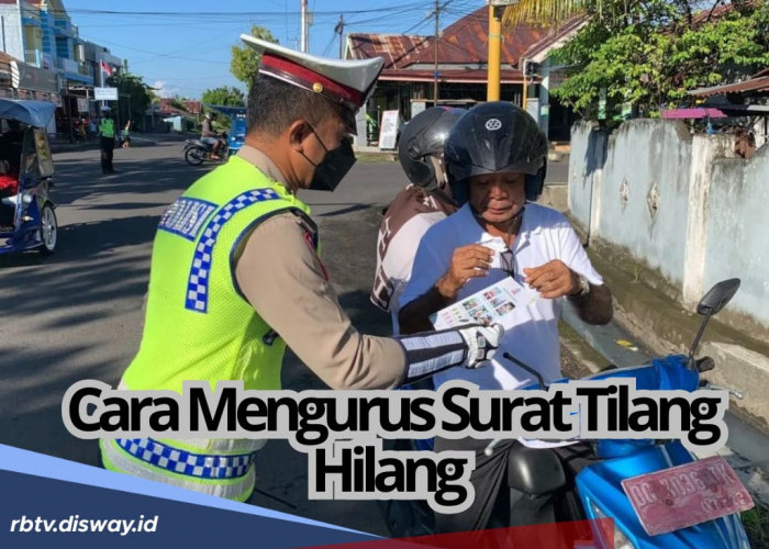 Siapa Bilang Susah, Begini Cara Mengurus Surat Tilang yang Hilang