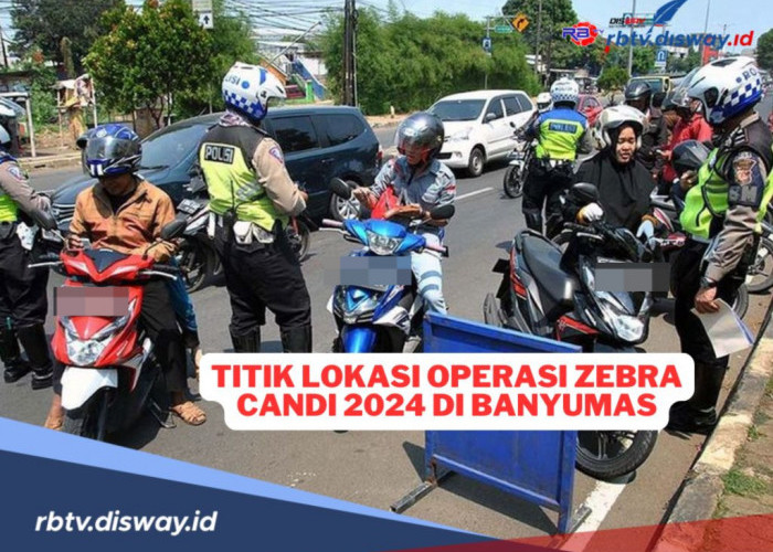 Hati-hati, Operasi Zebra Candi 2024 di Banyumas Digelar di Titik Ini