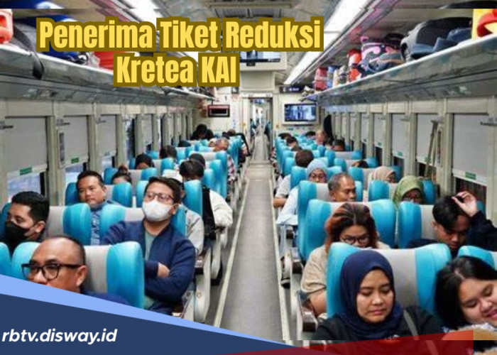 8 Kelompok Penerima Tiket Reduksi Kereta Api dari KAI, Diskon Mulai dari 10 Persen