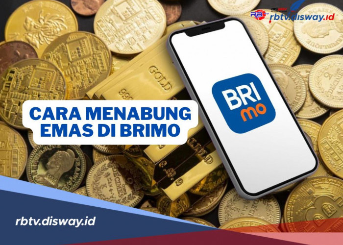 Cara Menabung Emas di BRImo, Mudah dan Praktis untuk Berinvestasi secara Digital