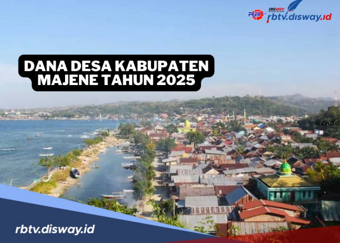 Dana Desa Kabupaten Majene Tahun 2025, Cek Berapa Kucuran Anggaran yang Diterima Desamu