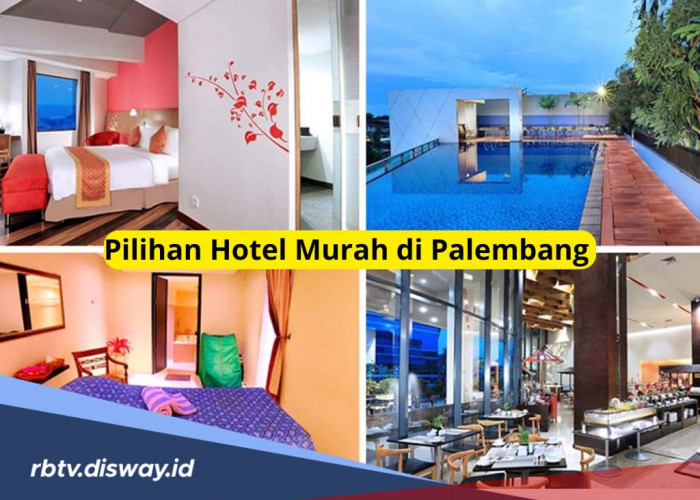 8 Pilihan Hotel Murah di Palembang, Harga Mulai Rp 80 Ribuan, Tawarkan Fasilitas Lengkap