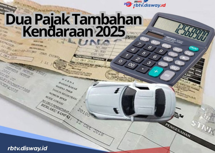 Berlaku Sebentar Lagi, Ini 2 Pajak Tambahan Kendaraan Bermotor Tahun 2025