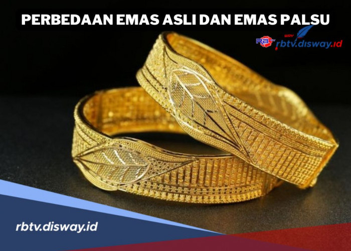 Ini 10 Perbedaan Emas Asli dan Palsu, Kenali Sebelum Membeli