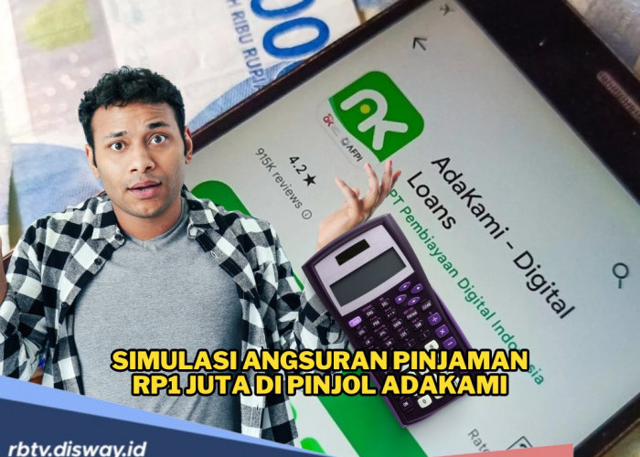  Simulasi Angsuran Pinjaman Rp1 Juta di Pinjol AdaKami dan Rincian Biaya Tambahan yang Wajib Diketahui