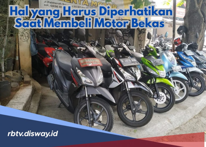 Sebelum Beli Motor Bekas, Ini 7 Hal yang Perlu Diperhatikan