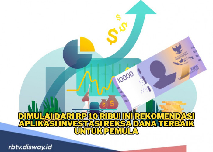 Dimulai dari Rp 10 Ribu! Ini Rekomendasi Aplikasi Investasi Reksa Dana Terbaik untuk Pemula