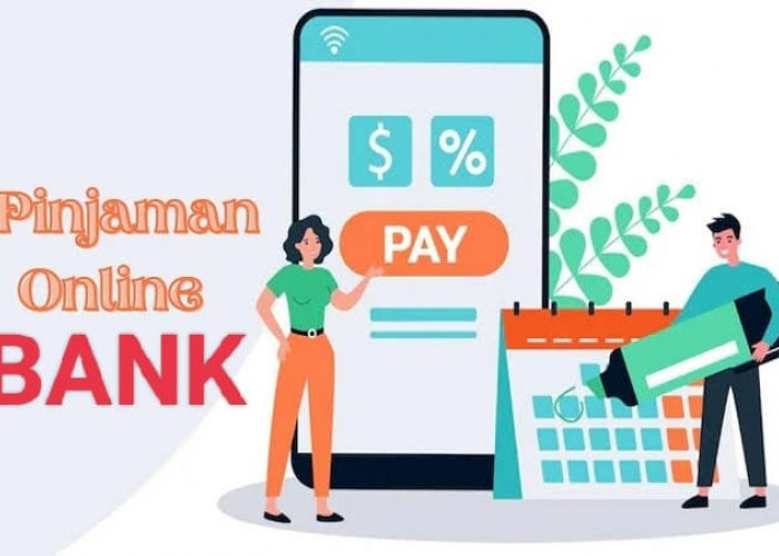 Cara Pinjam Uang Online di Bank, Pahami Syaratnya Dapatkan Pinjaman Rp20 Juta