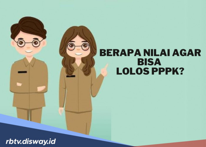 Berapa Nilai Agar Bisa Lolos Seleksi PPPK 2025? Ini Ketentuannya