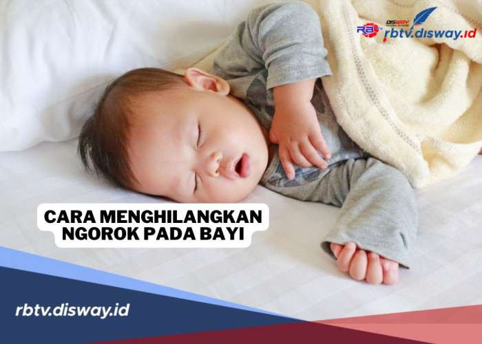 8 Cara Menghilangkan Ngorok Pada Bayi, Bisa Langsung Dicoba