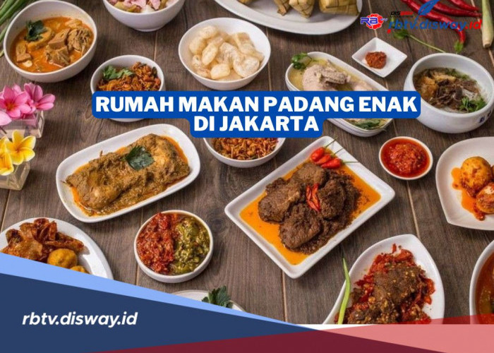 10 Rekomendasi Rumah Makan Padang Enak di Jakarta yang Patut Dicoba