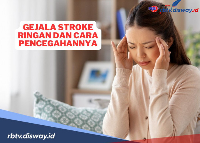 Gejala Stroke Ringan yang Penting Diketahui, Begini Cara Pencegahannya