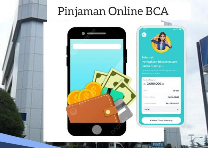 Pinjaman Online BCA 2024, Simak Cara Simpel Mencairkan Uang Rp 9 Juta di Blu by BCA