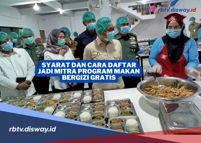 Begini Cara Menjadi Mitra Program Makan Bergizi Gratis, Ini Syarat yang Perlu Disiapkan